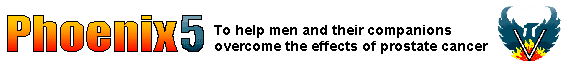 phoenix 5 - to help men and their companions overcome issues created by prostate cancer
